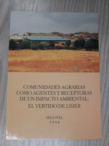 Portada del libro de COMUNIDADES AGRARIAS COMO AGENTES Y RECEPTORAS DE UN IMPACTO AMBIENTAL: EL VERTIDO DE LISIER