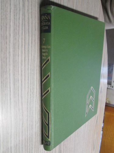 Portada del libro de ENCICLOPEDIA ESPAÑA GEOGRAFIA Y GUÍA: VASCONGADAS, NAVARRA, ARAGN Y LEON VOL 7