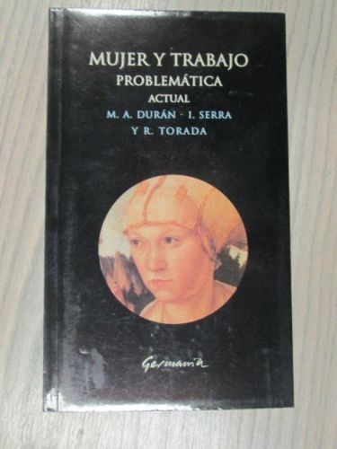 Portada del libro de MUJER Y TRABAJO PROBLEMÁTICA ACTUAL