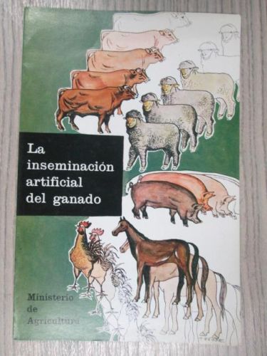 Portada del libro de LA INSEMINACION ARTIFICIAL DEL GANADO