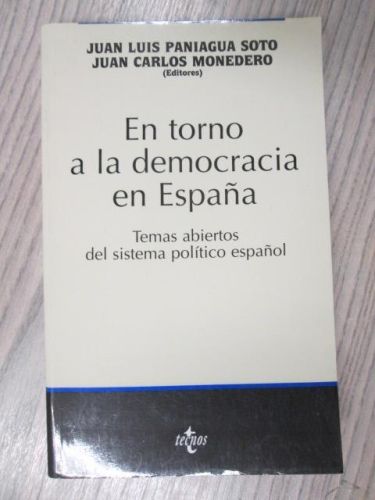 Portada del libro de EN TORNO A LA DEMOCRACIA EN ESPAÑA. TEMAS ABIERTOS DEL SISTEMA POLITICO ESPAÑOL