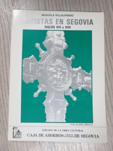 Portada del libro de DICCIONARIO DE ARTISTAS EN SEGOVIA SIGLOS XVI Y XVII