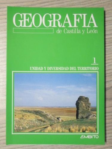 Portada del libro de GEOGRAFIA DE CASTILLA Y LEÓN: UNIDAD Y DIVERSIDAD