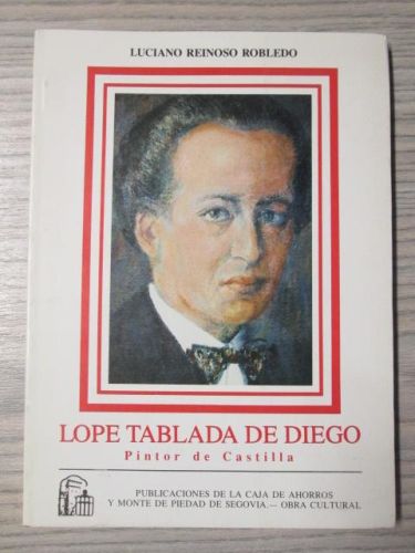 Portada del libro de LOPE TABLADA DE DIEGO: PINTOR DE CASTILLA