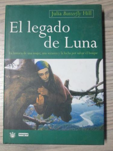 Portada del libro de EL LEGADO DE LUNA. La historia de una mujer, una secuoya y la lucha por salvar el bosque.