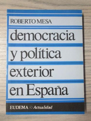 Portada del libro de DEMOCRACIA Y POLITICA EXTERIOR DE ESPAÑA
