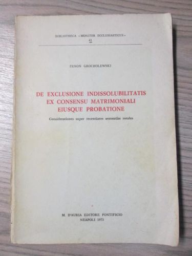 Portada del libro de DE EXCLUSIONE INDISSOLUBILITATIS EX CONSENSU MATRIMONIALI EIUSQUE PROBATIONE. Considerationes super...