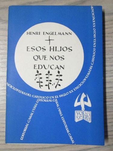 Portada del libro de ESOS HIJOS QUE NOS EDUCAN