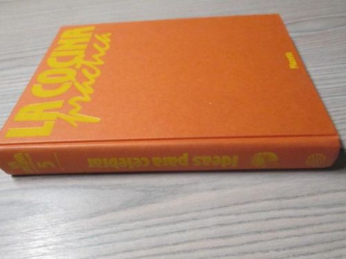 Portada del libro de LA COCINA PRÁCTICA. Ideas para celebrar. TOMO 5