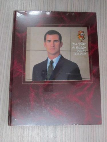 Portada del libro de DON FELIPE DE BORBON. PRINCIPE DE ASTURIAS