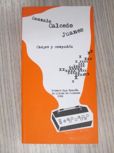 Portada del libro de CHEJOV Y COMPAÑÍA. PREMIO CAJA ESPAÑA DE LIBROS DE CUENTOS 2006