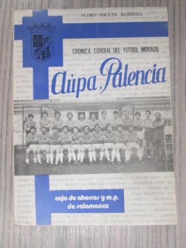 Portada del libro de AÚPA PALENCIA. CRONICA CORDIAL DEL FUTBOL MORADO