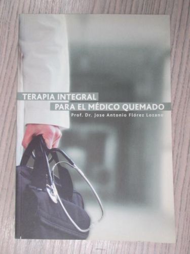 Portada del libro de TERAPIA INTEGRAL PARA EL MÉDICO QUEMADO