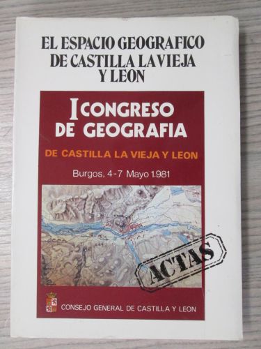 Portada del libro de EL ESPACIO GEOGRAFICO DE CASTILLA LA VIEJA Y LEON. I CONGRESO DE GEOGRAFIA