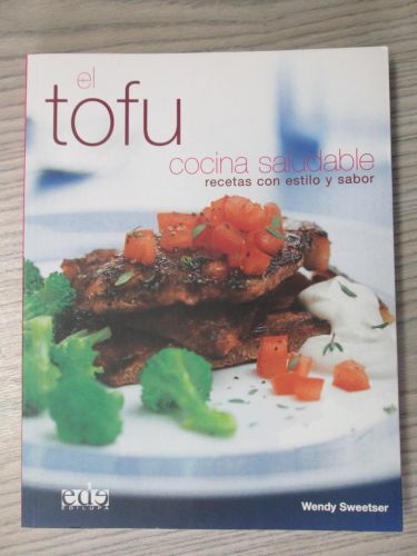 Portada del libro de EL TOFU COCINA SALUDABLE RECETAS CON ESTILO Y SABOR