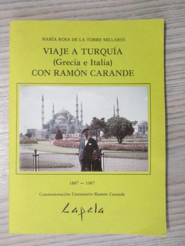 Portada del libro de VIAJE A TURQUÍA (GRECIA E ITALIA) CON RAMÓN CARANDE