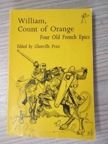 Portada del libro de WILLIAM, COUNT OF ORANGE FOUR OLD FRENCH EPICS