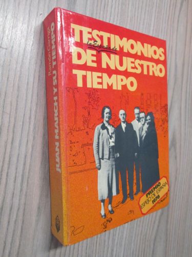 Portada del libro de TESTIMONIOS LA ESPAÑA DE NUESTRO TIEMPO: JUAN MARCH Y SU TIEMPO