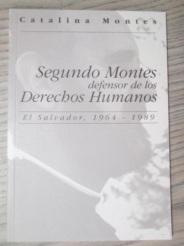 Portada del libro de SEGUNDO MONTES DEFENSOR DE LOS DERECHOS HUMANOS
