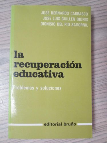Portada del libro de LA RECUPERACIÓN EDUCATIVA. PROBLEMAS Y SOLUCIONES