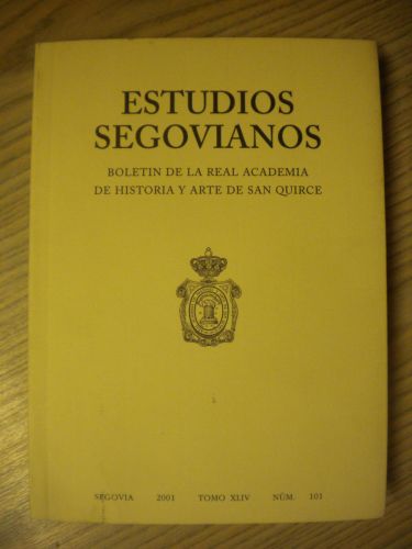 Portada del libro de ESTUDIOS SEGOVIANOS. BOLETIN DE LA REAL ACADEMIA DE HISTORIA Y ARTE DE SAN QUIRCE