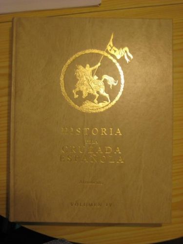 Portada del libro de HISTORIA DE LA CRUZADA ESPAÑOLA VOLUMEN IV