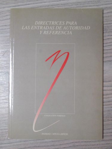 Portada del libro de DIRECTRICES PARA LAS ENTRADAS DE AUTORIDAD Y REFERENCIA.