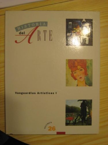 Portada del libro de HISTORIA DEL ARTE- VANGUARDIAS ARTÍSTICAS I