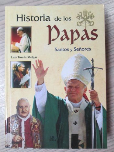 Portada del libro de HISTORIA DE LOS PAPAS. Santos y señores.