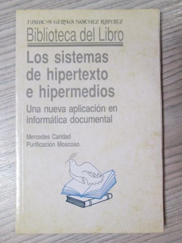 Portada del libro de LOS SISTEMAS DE HIPERTEXTO E HIPERMEDIOS. Una nueva aplicación en informática documental.