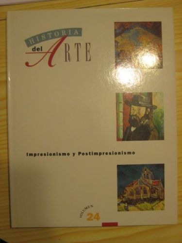 Portada del libro de HISTORIA DEL ARTE- IMPRESIONISMO Y POSTIMPRESIONISMO