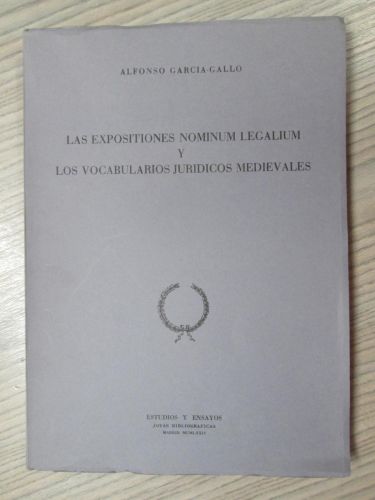 Portada del libro de LAS EXPOSITIONES NOMINUM LEGALIUM Y LOS VOCABULARIOS JURIDICOS MEDIEVALES