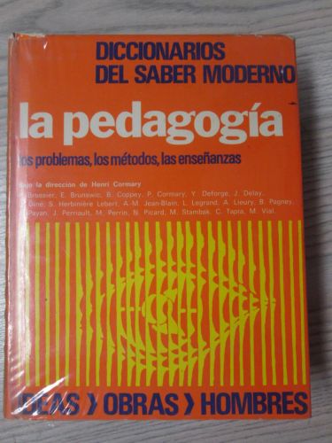 Portada del libro de LA PEDAGOGÍA. LOS PROBLEMAS, LOS MÉTODOS, LAS ENSEÑANZAS