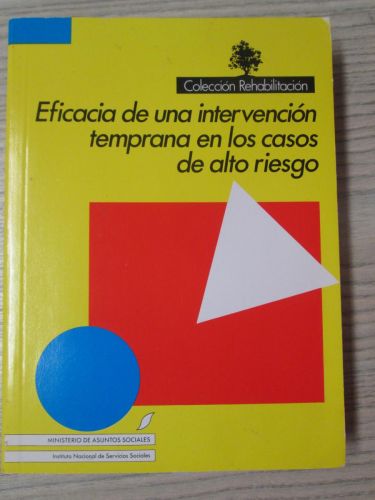 Portada del libro de EFICACIA DE UNA INTERVENCIÓN TEMPRANA EN LOS CASOS DE ALTO RIESGO.