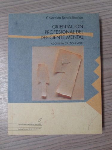 Portada del libro de ORIENTACIÓN PROFESIONAL DEL DEFICIENTE MENTAL