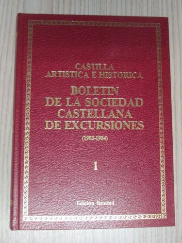 Portada del libro de BOLETÍN DE LA SOCIEDAD CASTELLANA DE EXCURSIONES (1903-1904) I EDICIÓN FACSIMIL