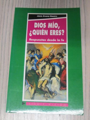Portada del libro de DIOS MÍO, ¿QUIÉN ERES?