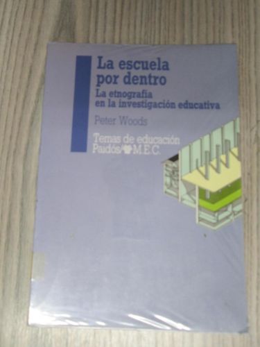 Portada del libro de LA ESCUELA POR DENTRO. La etnografía en la investigación educativa.