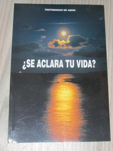 Portada del libro de ¿SE ACLARA TU VIDA?. Testimonio de amor.