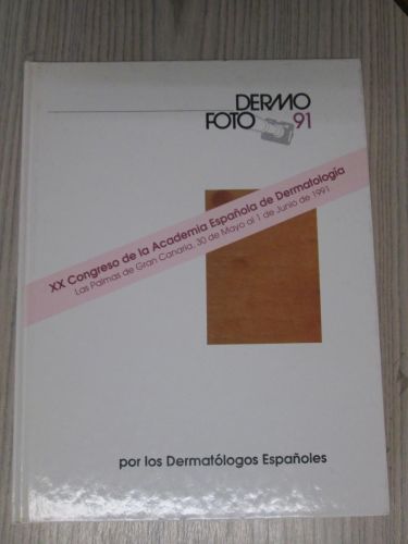 Portada del libro de DERMO FOTO 91. XXCongreso de la Academia Española de Dematología. Las Palmas de Gran Canaria 30 de Mayo...