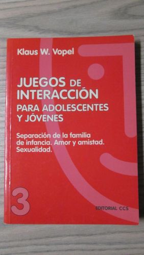 Portada del libro de JUEGOS DE INTERACCIÓN PARA ADOLESCENTES Y JÓVENES. Separación de la familia de infancia. Amor y amistad....