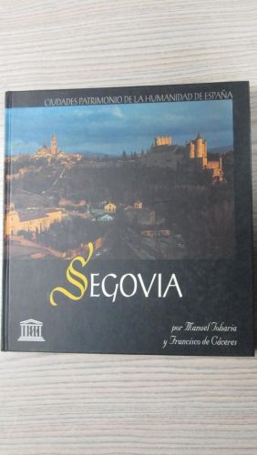 Portada del libro de SEGOVIA. Ciudades Patrimonio de la Humanidad de España