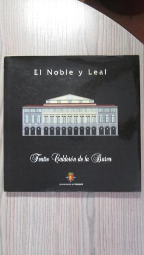 Portada del libro de EL NOBLE Y LEAL TEATRO CALDERÓN DE LA BARCA