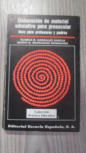 Portada del libro de ELABORACIÓN DE MATERIAL EDUCATIVO PARA PREESCOLAR. Guía de profesores y padres