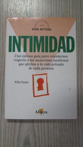 Portada del libro de INTIMIDAD. Una valiosa guía para orientarnos respecto a las numerosas cuestiones que afectan a la vida...