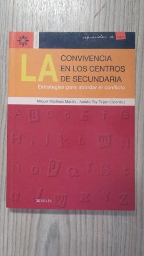 Portada del libro de LA CONVIVENCIA EN LOS CENTROS DE SECUNDARIA. Estrategias para abordar el conflicto