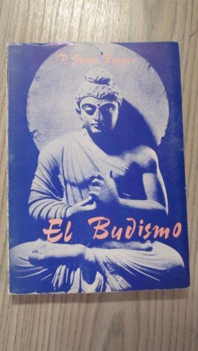Portada del libro de EL BUDISMO. Su concepción religiosa y filosófica de la vida