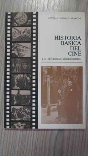 Portada del libro de HISTORIA BÁSICA DEL CINE. Los movimientos cinematográficos