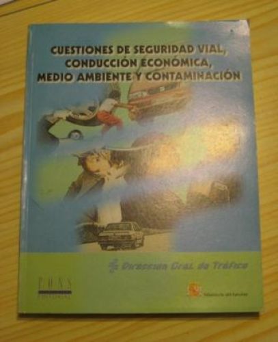 Portada del libro de CUESTTIONES DE SEGURIDAD VIAL, CONDUCCIÓN ECONÓMICA, MEDIO AMBIENTE Y CONTAMINACIÓN
