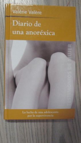 Portada del libro de DIARIO DE UNA ANORÉXICA. La lucha de una adolescente por la supervivencia